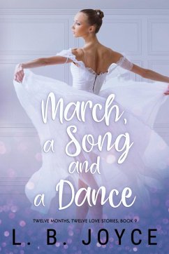 March, a Song and a Dance - Joyce, L. B.