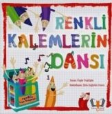 Renkli Kalemlerin Dansi Renkli Kalemlerin Dansi