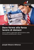 Dare forma alla forza lavoro di domani