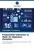 Finanzielle Inklusion in Haiti im digitalen Zeitalter Finanzielle Inklusion in Haiti im digitalen Zeitalter
