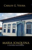 Maria Joaquina e outras histórias Maria Joaquina e outras histórias