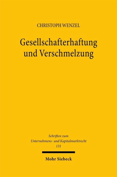 Gesellschafterhaftung und Verschmelzung Gesellschafterhaftung und Verschmelzung