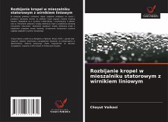 Cover Rozbijanie kropel w mieszalniku statorowym z wirnikiem liniowym