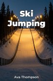 Ski Jumping (eBook, ePUB) Ski Jumping (eBook, ePUB)