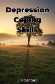 Depression Coping Skills (eBook, ePUB) Depression Coping Skills (eBook, ePUB)