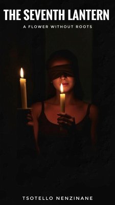 The Seventh Lantern (eBook, ePUB) - Nenzinane, Tsotello