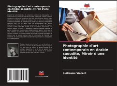 Cover Photographie d'art contemporain en Arabie saoudite, Miroir d'une identité