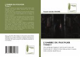 L'OMBRE DU POUVOIR Tome I