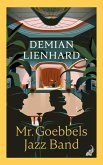 Mr. Goebbels Jazz Band Mr. Goebbels Jazz Band