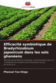 Efficacité symbiotique de Bradyrhizobium japonicum dans les sols ghanéens