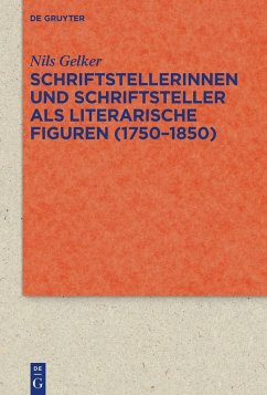 Cover Schriftstellerinnen und Schriftsteller als literarische Figuren (1750-1850)