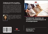 Tendances récentes en matière d'antibiotiques et d'analgésiques Tendances récentes en matière d'antibiotiques et d'analgésiques