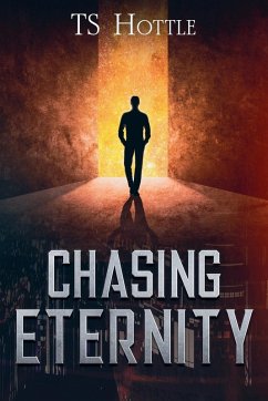 Chasing Eternity - Hottle, Ts
