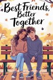 Best Friends, Better Together