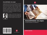 Acessibilidade nos jogos Acessibilidade nos jogos