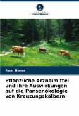 Pflanzliche Arzneimittel und ihre Auswirkungen auf die Pansenökologie von Kreuzungskälbern Pflanzliche Arzneimittel und ihre Auswirkungen auf die Pansenökologie von Kreuzungskälbern
