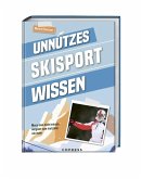 Unnützes Skisport Wissen Unnützes Skisport Wissen
