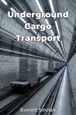 Underground Cargo Transport (eBook, ePUB)