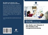 Die Rolle von Vitamin C bei Kindern mit Lungenentzündung Die Rolle von Vitamin C bei Kindern mit Lungenentzündung