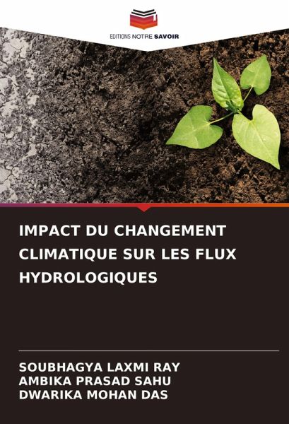 IMPACT DU CHANGEMENT CLIMATIQUE SUR LES FLUX HYDROLOGIQUES IMPACT DU CHANGEMENT CLIMATIQUE SUR LES FLUX HYDROLOGIQUES