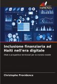 Inclusione finanziaria ad Haiti nell'era digitale Inclusione finanziaria ad Haiti nell'era digitale