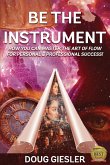 Be The Instrument