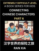 Simplified Chinese Characters for Kids (Part 6)- Extremely Difficult Level Test Series for Children to Recognize Chinese Characters by Column Matching, Suitable for HSK All Levels, Fast Learn Reading Mandarin Chinese Language, Culture, History with Simpli Simplified Chinese Characters for Kids (Part 6)- Extremely Difficult Level Test Series for Children to Recognize Chinese Characters by Column Matching, Suitable for HSK All Levels, Fast Learn Reading Mandarin Chinese Language, Culture, History with Simpli