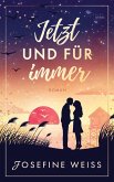 Jetzt und für immer (Liebesroman) Jetzt und für immer (Liebesroman)