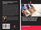 Eficácia do software de retenção nas taxas de retenção e graduação Eficácia do software de retenção nas taxas de retenção e graduação