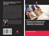 Eficácia do software de retenção nas taxas de retenção e graduação