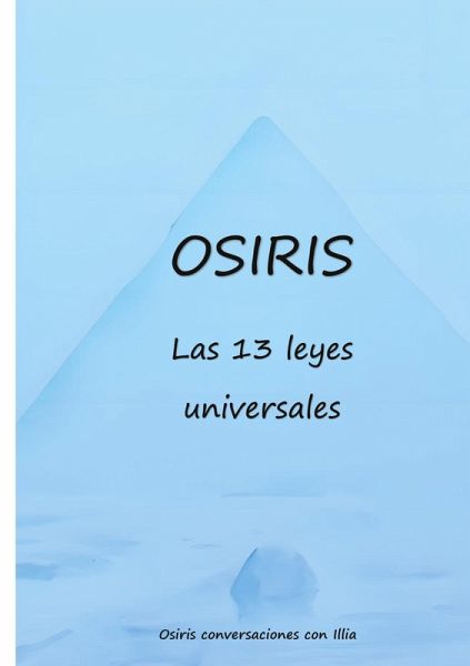 Osiris las 13 leyes universales