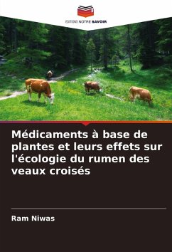 Cover Médicaments à base de plantes et leurs effets sur l'écologie du rumen des veaux croisés