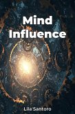 Mind Influence (eBook, ePUB) Mind Influence (eBook, ePUB)