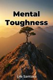 Mental Toughness (eBook, ePUB) Mental Toughness (eBook, ePUB)