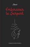 Embrasser le Serpent (eBook, ePUB) Embrasser le Serpent (eBook, ePUB)