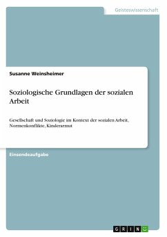 Soziologische Grundlagen der sozialen Arbeit Soziologische Grundlagen der sozialen Arbeit