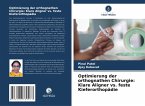 Optimierung der orthognathen Chirurgie: Klare Aligner vs. feste Kieferorthopädie
