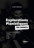 Explorations Pianistiques - Les carnets Explorations Pianistiques - Les carnets