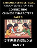 Simplified Chinese Characters for Kids (Part 5)- Extremely Difficult Level Test Series for Children to Recognize Chinese Characters by Column Matching, Suitable for HSK All Levels, Fast Learn Reading Mandarin Chinese Language, Culture, History with Simpli Simplified Chinese Characters for Kids (Part 5)- Extremely Difficult Level Test Series for Children to Recognize Chinese Characters by Column Matching, Suitable for HSK All Levels, Fast Learn Reading Mandarin Chinese Language, Culture, History with Simpli