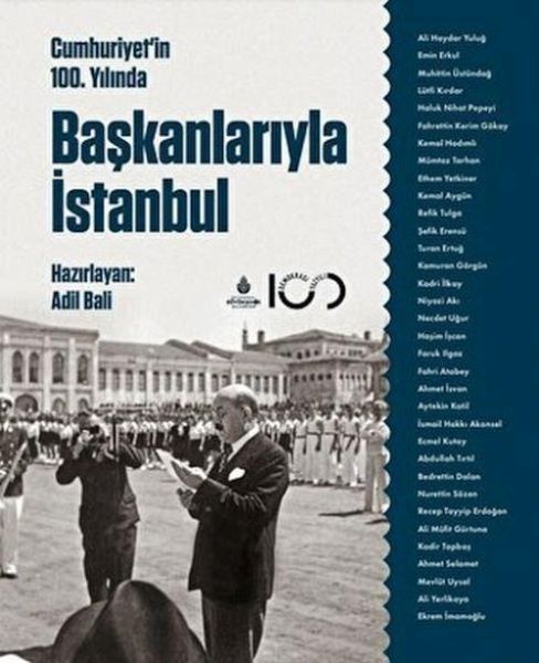 Cumhuriyetin 100. Yilinda Baskanlariyla Istanbul Ciltli