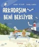 Arkadasim Beni Bekliyor Arkadasim Beni Bekliyor