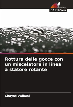 Cover Rottura delle gocce con un miscelatore in linea a statore rotante