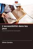 L'accessibilité dans les jeux