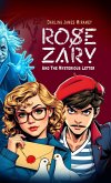 ROSE ZARY and The Mysterious Letter ROSE ZARY and The Mysterious Letter
