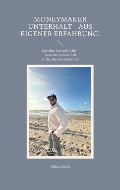 MoneyMaker Unterhalt - aus eigener Erfahrung! (eBook, ePUB)
