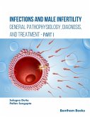 Infections and Male Infertility: General Pathophysiology, Diagnosis, and Treatment (eBook, ePUB)
