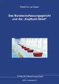Das Bundesverfassungsgericht und der "Kopftuch-Streit" Das Bundesverfassungsgericht und der "Kopftuch-Streit"