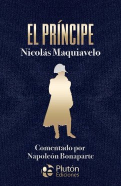 Cover El príncipe: Comentado por Napoleón Bonaparte