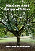 Midnight in the Garden of Silence