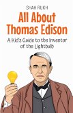 All About Thomas Edison